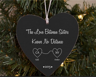 Christmas Ornament The Love Between Sisters Knows No Distance States Ornament Sister Ornament Sister Gift Sisters