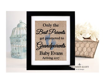 Only the Best Parents get Promoted to Grandparents, Pregnancy Announcement Burlap Print, Pregnancy Reveal to Grandparents, Grandparent Gift