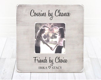 Cousins by chance friends by choice, Gift For Cousin, Cousin Picture Frame, Cousin Gift Idea, holiday gift, christmas gift