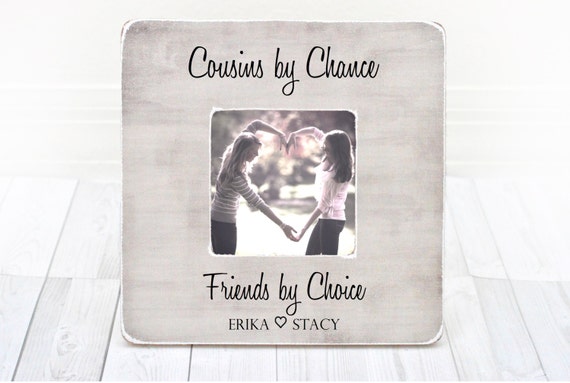 Cousins By Chance Friends Choice Gift For Cousin Cousins By Chance Friends Choice