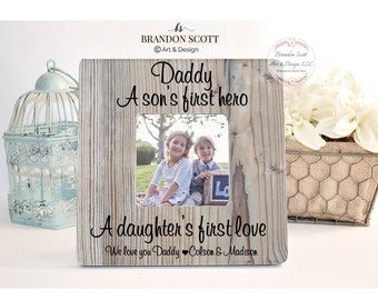 Fathers Day Gift Dad Frame Personalized Frame Gift For Dad Father's Day Gift a Son's First Hero a Daughter's First Love