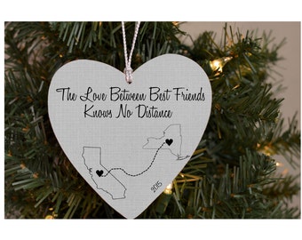 Christmas Ornament The Love Between Best Friends Knows No Distance States Ornament Best Friends Ornament Best Friend Gift Best Friend