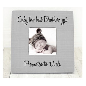 Uncle Gift Brother Gift Gifts for Uncles Uncle Frame Personalized Gifts Only the Best Brothers Get Promoted to Uncle