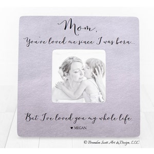 Mothers Day Gift for Mom Personalized Picture Frame, Mom Frame, Mom Gift, Mother of the Bride Gift, Grandma Frame, Gift from Daughter Son