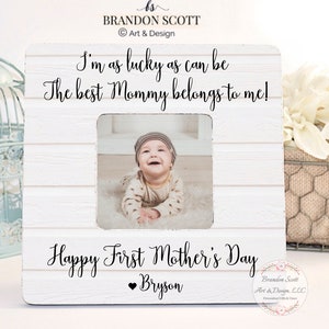 Mothers Day Gift For Mom Best Mom First Mother's Day Gift Mom Frame New Mom Gift I'm As Lucky As Can Be, 1st Mothers Day Frame Gift