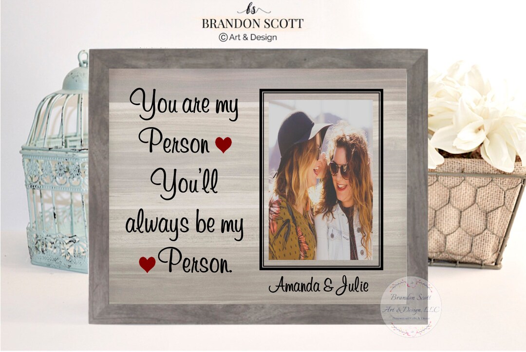 You're My Person Frame, Best Friend Gift Ideas, BFF, Besties Frame, You