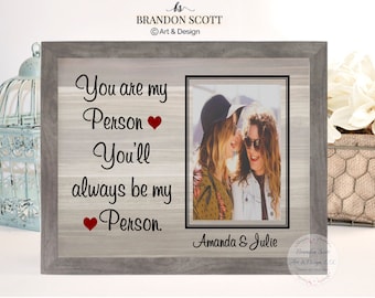 You're My Person Frame, Best Friend Gift Ideas, BFF, Besties Frame, You're My Person, Best Friend Birthday Gift Best friend Christmas Gift