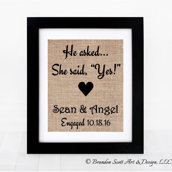 Engagement Gift, Bridal Shower Gift, Engagement Gift for Couple, Engagement Party Gift, Burlap Print, Engagement Gift, He Asked She Said Yes