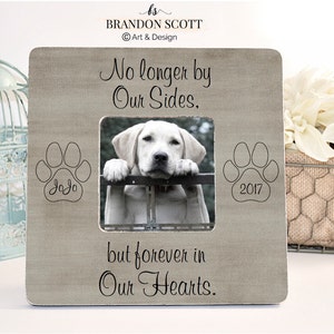 No Longer by Our sides Forever in Our Hearts, Pet Sympathy Gift, Pet Loss Memorial, Personalized Pet Picture Frame, Dog Loss Memorial Frame