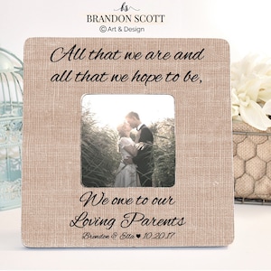 Gift for Parents, All That We Are And All That We Hope To Be Picture Frame, Wedding Thank you for Parents, We owe to our loving parents