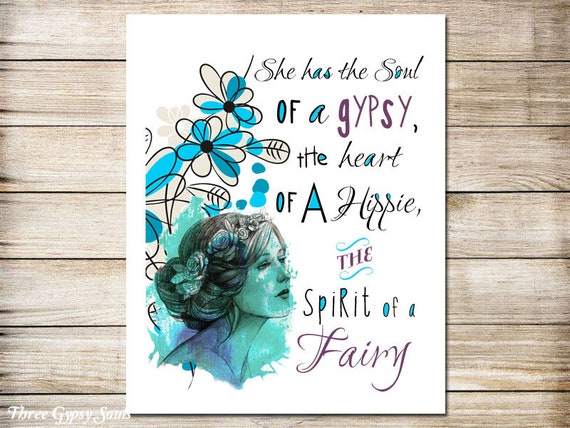 Printable Gypsy Quote She Has The Soul Of A Gypsy The Heart Etsy