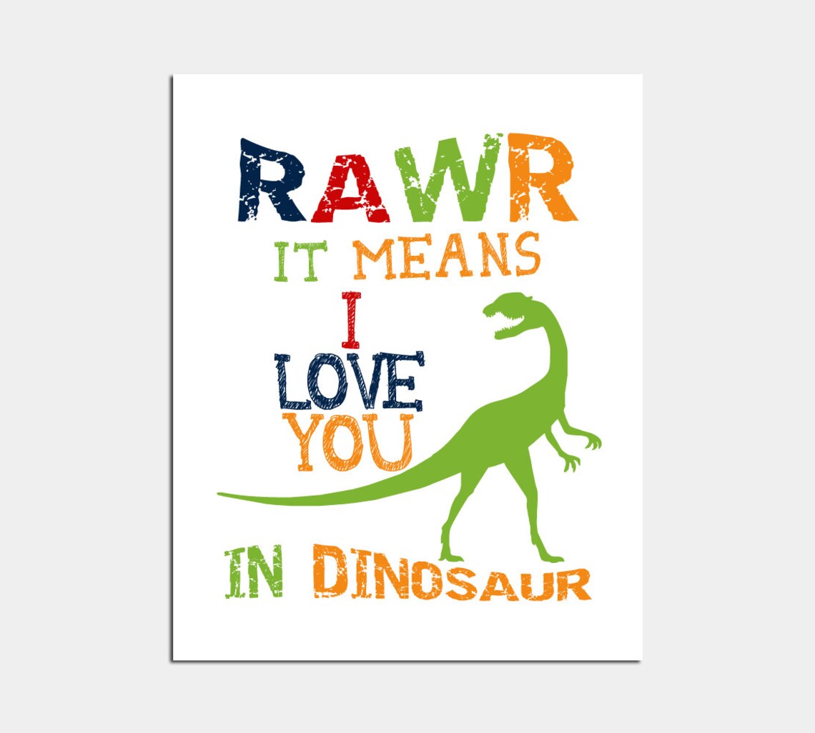 Printable Art Rawr Means I Love You In Dinosaur Dinosaur Wall Etsy