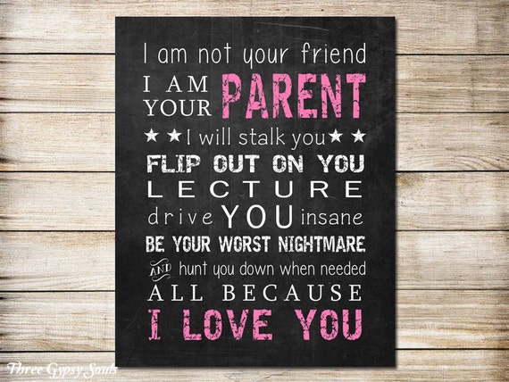 Printable Art I Am Your Parent I Am Not Your Friend Nursery Etsy Printable Art I Am Your Parent I Am Not Your Friend Nursery Etsy