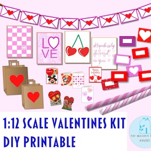 May include: Printable 1:12 scale Valentine's Day kit for dollhouses. Includes a banner, cards, gift bags, and wrapping paper.  The kit features pink, red, and white colors with hearts and love-themed designs.