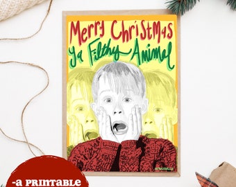 Home Alone Merry Christmas Ya Filthy Animals Hand Drawn Holiday Christmas Card