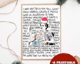 May include: A printable 5x7 card with a humorous illustration and text. The card features a drawing of a person wearing a Santa hat, with handwritten text describing a funny Christmas story. A red circle with white text is in the bottom right.