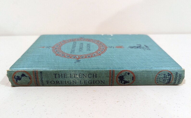 The French Foreign Legion By Wyatt Blassingame 1955 Fourth Printing image 3