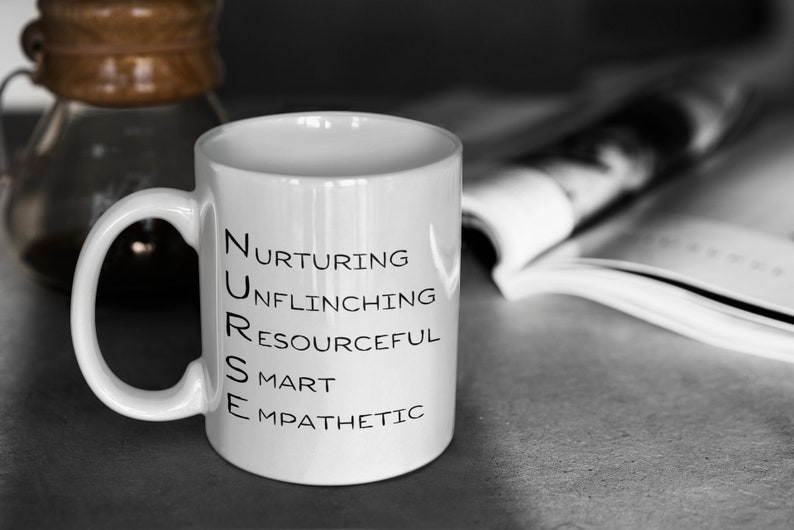 Nurse Gift Mug NURSE Acronym Mug Humorous Thoughtful Nurse Gift