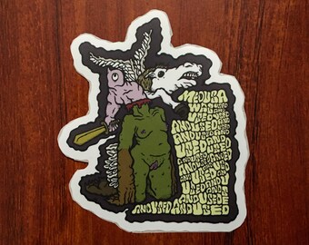 Medusa Was Used - die cut sticker