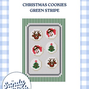 May include: A cross-stitch pattern featuring Christmas cookies with green stripe border. The cookies are decorated with festive designs, including a snowman, Christmas tree, and reindeer. The text "CHRISTMAS COOKIES GREEN STRIPE" is at the top.