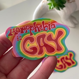 Homophobia is Gay lgbtq+ Waterproof Vinyl Sticker