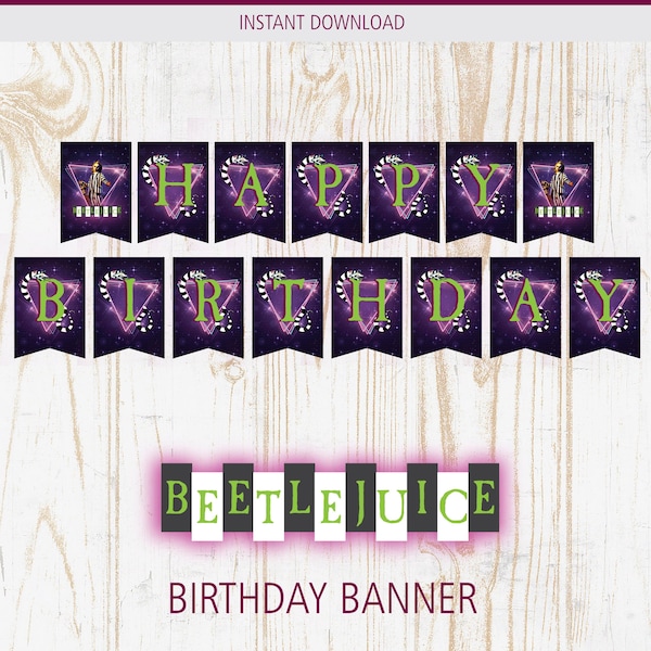 Beetlejuice Birthday/Halloween Banner - Party Decoration, Template, Printable, Happy Birthday, Instant DL