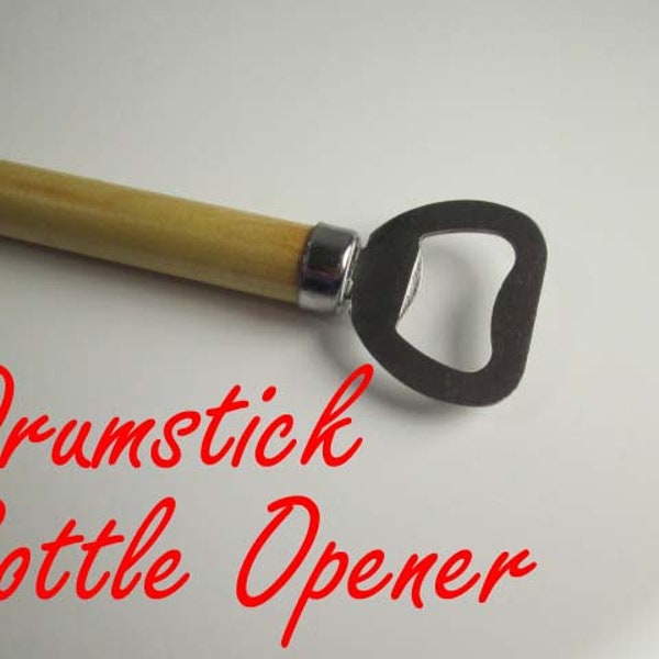 Gift For Drummer Real Drumstick wooden bottle opener perfect for drum player drummer that uses drum stick perfect for your beer for drinkers