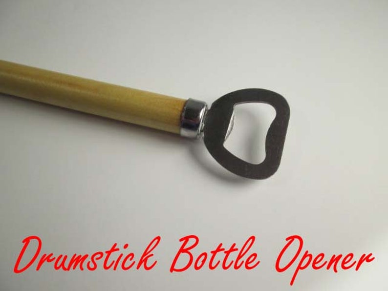 Real Drum Drumstick wooden bottle opener Cool Drummer Gift drummer that uses drum stick perfect beer drinkers perfect for a drum player