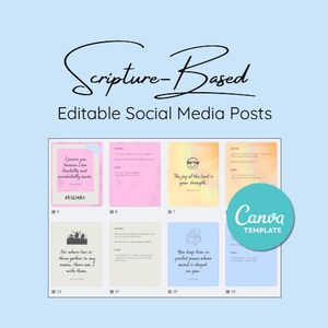 May include: A light blue graphic with the text "Scripture-Based Editable Social Media Posts." The image features several square social media post templates with inspirational quotes and the Canva Template logo.
