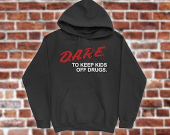 DARE Hooded sweatshirt, hoodie | retro D.A.R.E. shirt | 90s vintage style dare sweatshirt | DARE crewneck sweatshirt