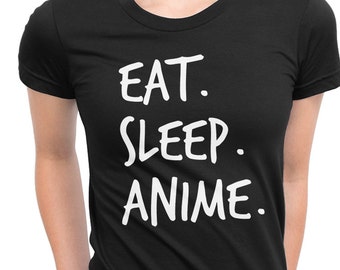 Anime shirt- Eat Sleep Anime shirt - womens anime shirt, i love anime shirt