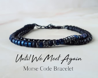 Until We Meet Again Morse Code Bracelet for Men Infant Loss of Son Bracelet Wife Memorial Bracelet Loss of Father Gift Mourning Bracelet