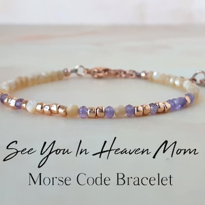 Amethyst Gemstone Morse Code Bracelet Memorial Gift See You In Heaven Mom Mourning Jewelry Loss of Mother Bracelet Sympathy Gift for Her