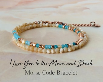 Amazonite Morse Code Bracelet I Love You To the Moon and Back Bracelet Gift for Girlfriend Anniversary Gift for Mom Gift for Daughter
