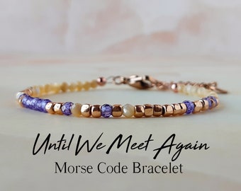 Until We Meet Again Morse Code Bracelet for Women Loss of Mother Gift Mourning Jewelry Memorial Bracelet Hidden Message Bracelet