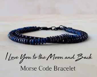Mens Bracelet I Love You to the Moon and Back Morse Code Bracelet Boyfriend Gift for Dad Love Quote Bracelet First Time Fathers Day Gift