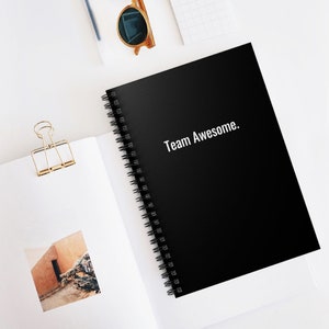 Team Awesome Lined Spiral Notebook; co-worker gift, team appreciation; gifts for work; teamwork; office accessories; all occasion gifts
