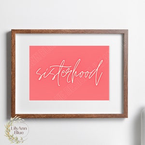 Sisterhood Neon Art Print: Hot Pink Girls Room Decor (Digital Download)