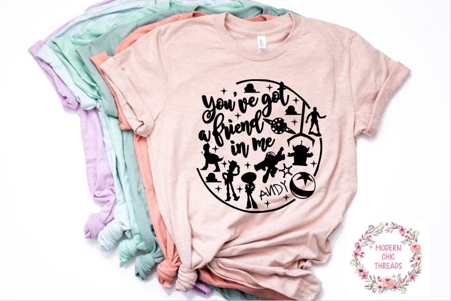 You've Got A Friend In Me Toy Story Shirt Trendy Unisex Disney
