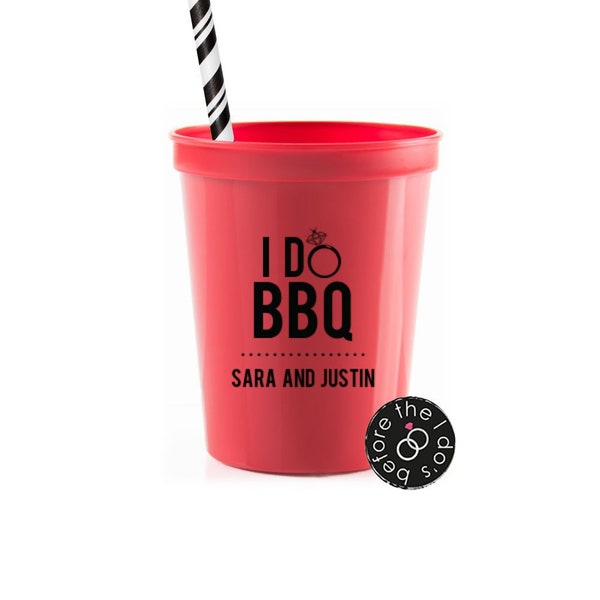 I Do BBQ Cups - Stadium Plastic Cups - Personalized Cups - Custom Cups - Wedding Reception Cups - Wedding Favors