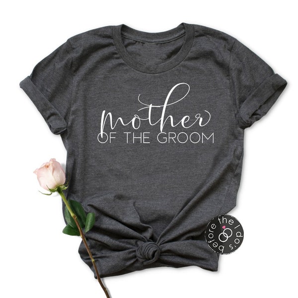 Mother of the Groom Tee - Groom's Mom Shirt - Mom of the Groom Gift - Mother's Day Gift - Mother of Groom (2047-T)