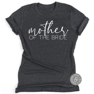 Mother of the Bride Shirt - Bride's Mom Shirt - Bride's Momma - MOB Tee - Gift Mother of Bride - Dress Shopping - Bachelorette Party (2350)