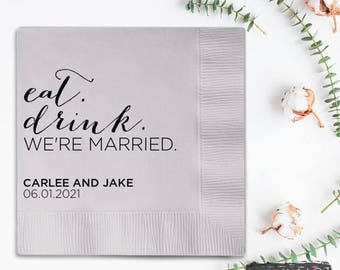 eat. drink. WE'RE MARRIED. Wedding Napkins /// Reception Napkins, Personalized Napkins, Party Napkins, Cocktail Napkins