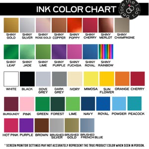 May include: An ink colour chart showing a range of colours, such as shiny gold, silver, rose gold, copper, poppy, cherry, merlot, and champagne. Other colours include white, black, dove grey, dark grey, ivory, mimosa, and sun flower.
