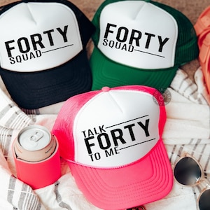 Talk Forty To Me Trucker Hat - Forty Squad Hat, 40th Birthday Hat, Milestone Hat Birthday (2408-TH)