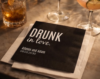 Drunk in Love, Custom Cocktail Napkins, Wedding Bar Napkin