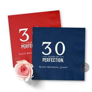 Birthday Napkins 30 Years of Perfection - Custom Napkins - hello 30 - Party Napkins - Cocktail Napkins - Birthday Decorations - 30th Bday