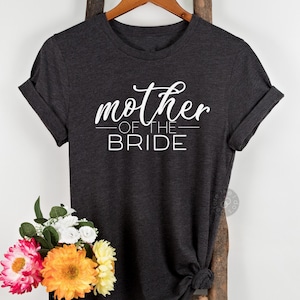 Mother of the Bride Shirts, Gift for Mother of Bride, Brides Mom, Bachelorette Party Shirt (2164-T)