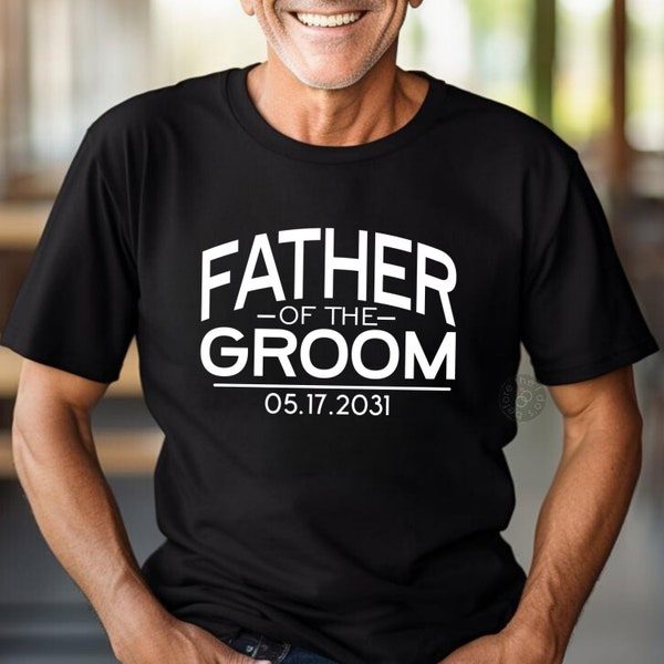 Personalized Father of the Groom Shirt - Father of Groom Gift, Father Wedding Shirt, Fathers Day Gift, Dad Wedding Tee (2461)