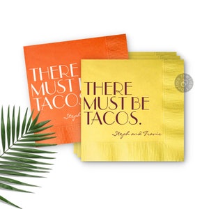 There Must Be Tacos Wedding Napkins, Taco Lover Napkin, Wedding Rehearsal Dinner Napkin, Fun Wedding Napkin Tacos